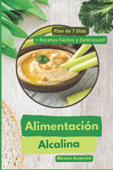 Alimentacin Alcalina: Gua Completa para un Equilibrio Saludable 50 Pginas a todo color 6x9" Tapa Blanda