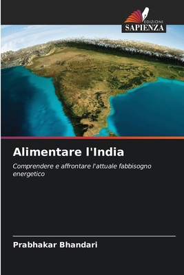 Alimentare l'India - Bhandari, Prabhakar