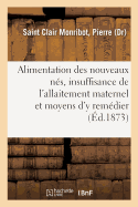 Alimentation Des Nouveaux N?s, Insuffisance de l'Allaitement Maternel Et Moyens d'y Rem?dier