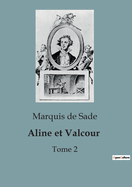 Aline et Valcour: Tome 2