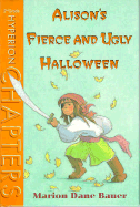 Alison's Fierce & Ugly Halloween