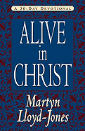 Alive in Christ: a 30-Day Devotional