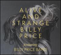 Alive & Strange - Billy Price