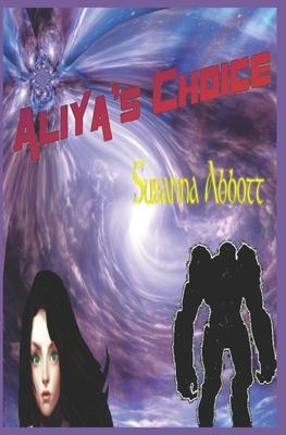 Aliya's Choice - Abbott, Susanna