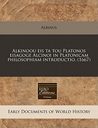 Alkinoou Eis Ta Tou Platonos Eisagoge Alcinoi in Platonicam Philosophiam Introductio. (1667)