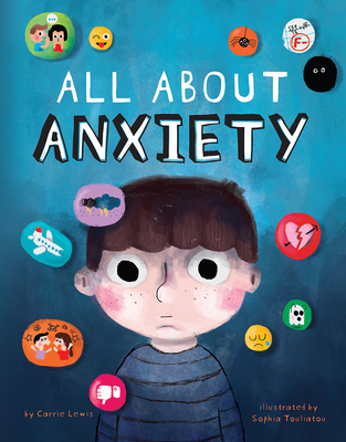 All about Anxiety - Lewis, Carrie