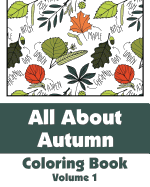 All About Autumn Coloring Book (Volume 1)