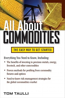 All about Commodities - Taulli, Tom