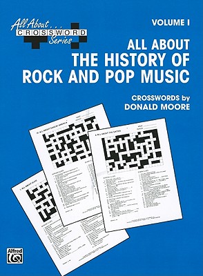 All about . . . Crosswords, Vol 1: All about the History of Rock and Pop Music - Moore, Donald