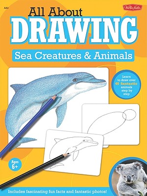 All about Drawing Sea Creatures and Animals - Walter Foster Creative Team, and Farrell, Russell