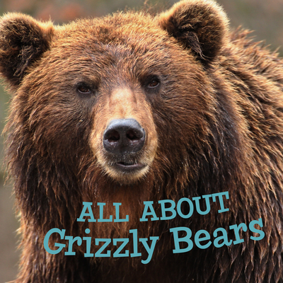 All about Grizzly Bears: English Edition - Hoffman, Jordan