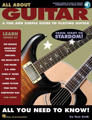 All about Guitar - A Fun and Simple Guide to Playing Guitar Book/Online Audio - Kolb, Tom