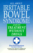All about Irritable Bowel Syndrome: And Its Treatment Without Drugs