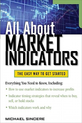 All About Market Indicators - Sincere, Michael