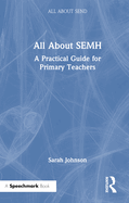 All about Semh: A Practical Guide for Primary Teachers