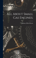 All About Small Gas Engines;