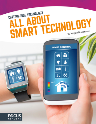 All About Smart Technology - Blakemore, Megan