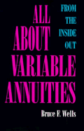 All about Variable Annuities: From the Inside Out