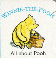 All About Winnie-the-Pooh - Milne, A. A.
