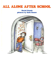 All Alone After School - Stanek, Muriel, and Fay, Ann (Editor), and Rosner, Ruth (Photographer)