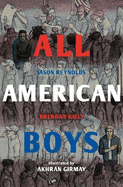 All American Boys: The Illustrated Edition