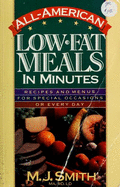 All-American Low-Fat Meals in Minutes: Recipes and Menus for Special Occasions or Every Day