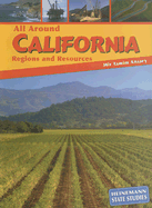 All Around California: Regions and Resources