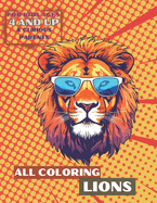 All Coloring Lions: For Kids Ages 4 and Up & Curious Parents
