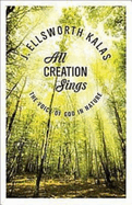 All Creation Sings: The Voice of God in Nature