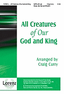 All Creatures of Our God and King