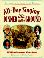 All-Day Singing and Dinner on the Ground: Recipes from the Parton Family Kitchen