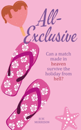 All Exclusive: a hilarious feelgood summer comedy romance