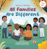 All Families Are Different: A Children's Book About Family Dynamics