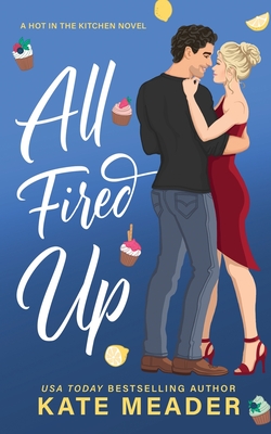 All Fired Up - Meader, Kate