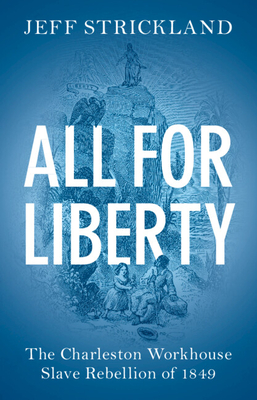 All for Liberty - Strickland, Jeff