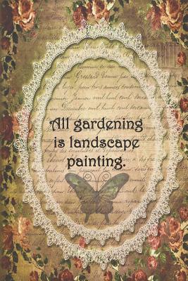 All gardening is landscape painting.: Dot Grid Paper - Cullen, Sarah