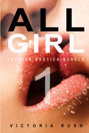 All Girl 1: Lesbian Erotica Bundle