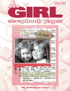 All Girl Scrapbook Pages: The Growing Up Years