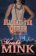 All Hail the Queen: An Urban Tale