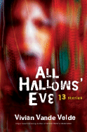 All Hallows' Eve: 13 Stories