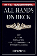 All Hands on Deck: How U.S. Navy Submariners Structure, Systemize, and Optimize for Success