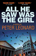 All He Saw Was the Girl - Leonard, Peter