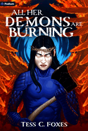 All Her Demons Are Burning: A Survival Horror Litrpg