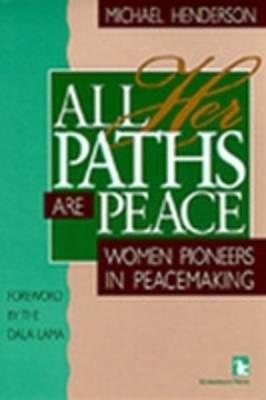 All Her Paths Peace PB - Henderson, Michael