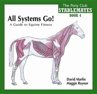 All Horse Systems Go! - Raynor, Maggie