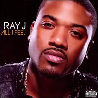 All I Feel - Ray J