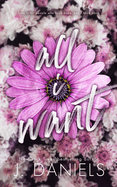 All I Want: A Small Town Brother's Best Friend Romance