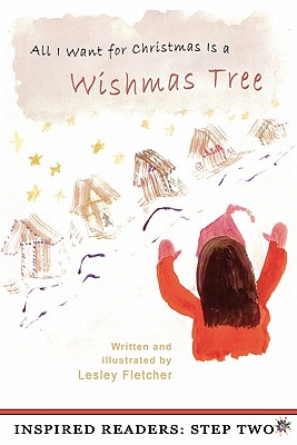 All I Want for Christmas Is a Wishmas Tree - Fletcher, Lesley