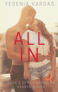 All in: Book 2 of the Changing Hearts Series