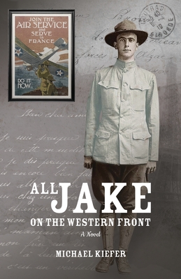 All Jake on the Western Front - Kiefer, Michael